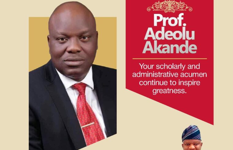 Your Scholarly and Administrative Acumen is an Inspiration – Barrister Akeem Agbaje Felicitates Prof. Adeolu Akande 