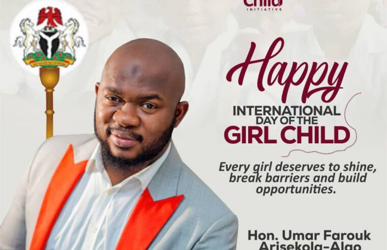 Hon Umar Farouk Arisekola-Alao Celebrates the 2024 International Day of the Girl, Calls for Greater Action on Girl-Child Welfare