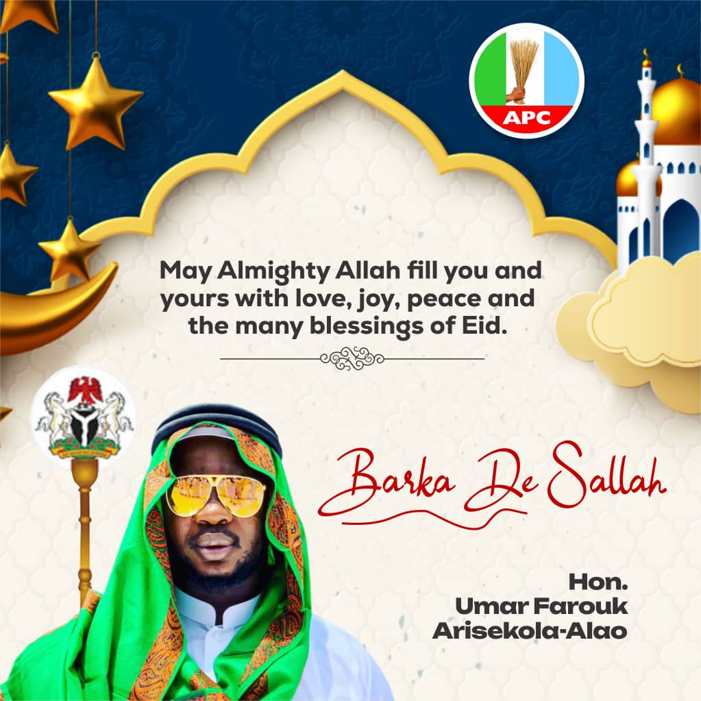 Eid el-Kabir: Arisekola Alao Felicitates Muslims, Seeks Divine Guidance for Leadership