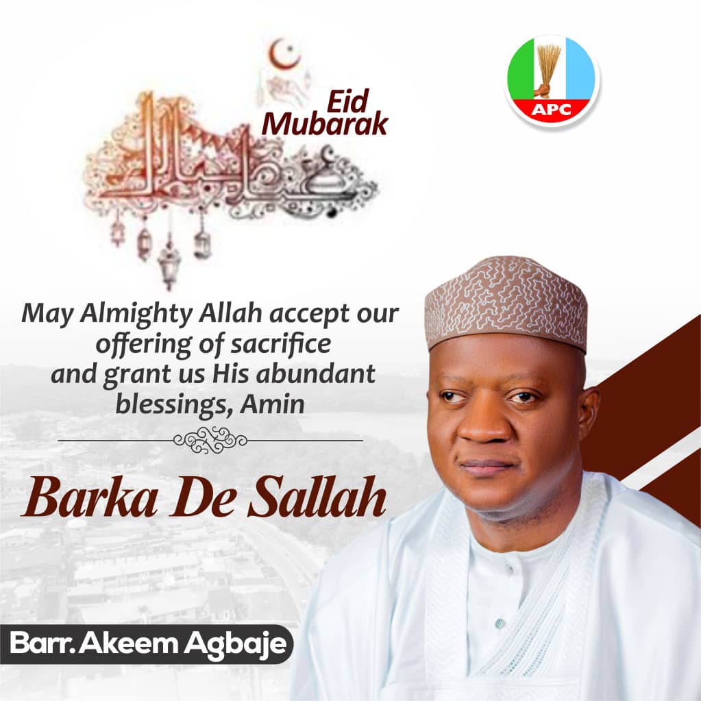 Eid-el-Kabir: Barr Agbaje Felicitates Muslim Ummah, Calls for Unity and Selfless Service to Humanity