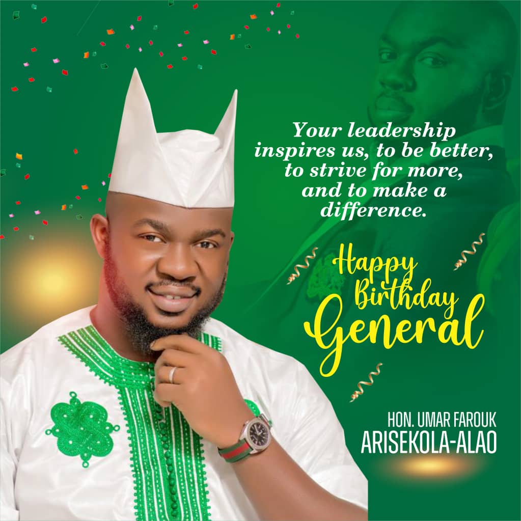 BIRTHDAY: FADA Celebrates Hon Umar Farouk Arisekola-Alao, Describes Him as a Leader Poised for Greater Service