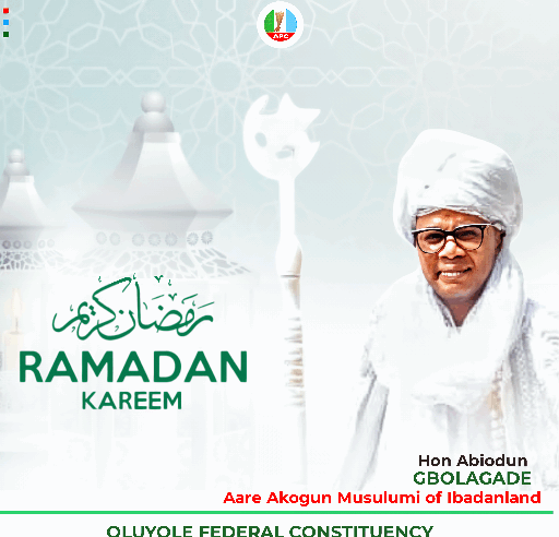 Ramadan and Lent: Hon Abiodun Gbolagade Urges Prayers for Peace and Responsible Leadership