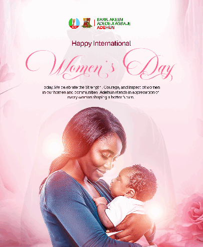 International Women’s Day: Barr Akeem Agbaje Honours Women in Politics, Business, and the Home
