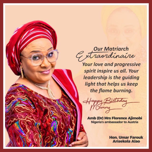 Arisekola Alao Celebrates Amb (Dr) Mrs Florence Ajimobi on Birthday, Honours Her Service and Enduring Legacy