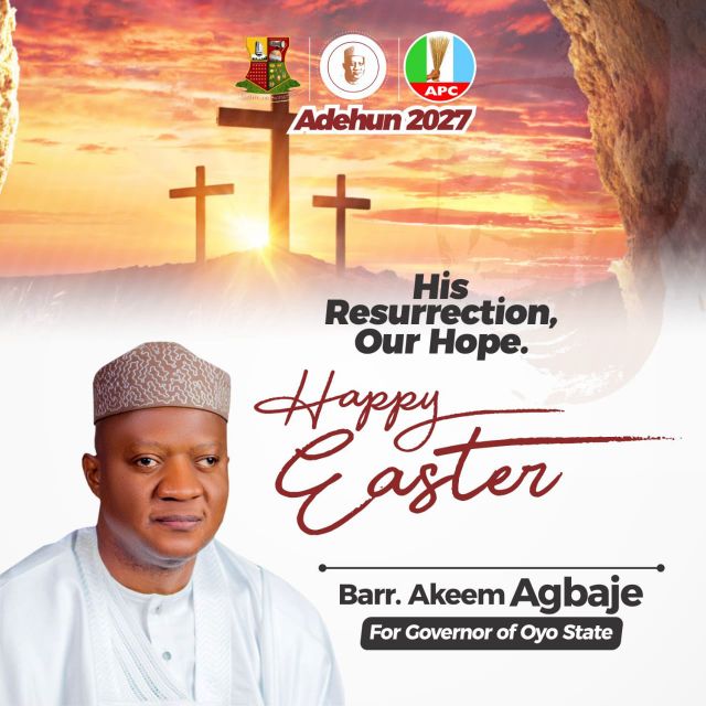 ‎Easter: Barr Akeem Agbaje Felicitates Christians , Urges Faith and Unity