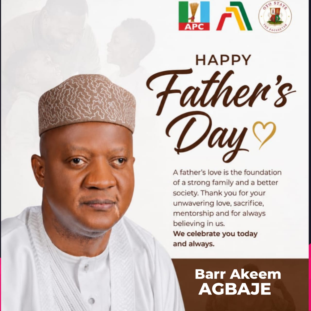 Father’s Day: Barr Akeem Agbaje Celebrates Fathers as Pillars of Family and Society